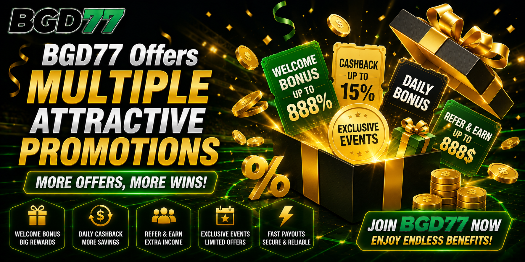 BGD77 Offers Multiple Attractive Promotions
